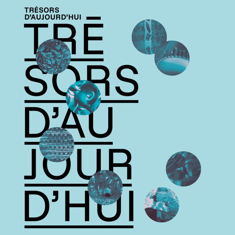 Trésors d'aujourd'hui